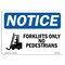 Signmission OSHA Notice Sign, 10" H, Rigid Plastic, Forklifts Only No Pedestrians Sign With Symbol, Landscape OS-NS-P-1014-L-12894 - alternate 1